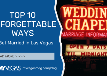 Top 10 Unforgettable Ways to Get Married in Las Vegas